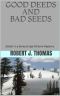 [Jess Williams 60] • GOOD DEEDS AND BAD SEEDS